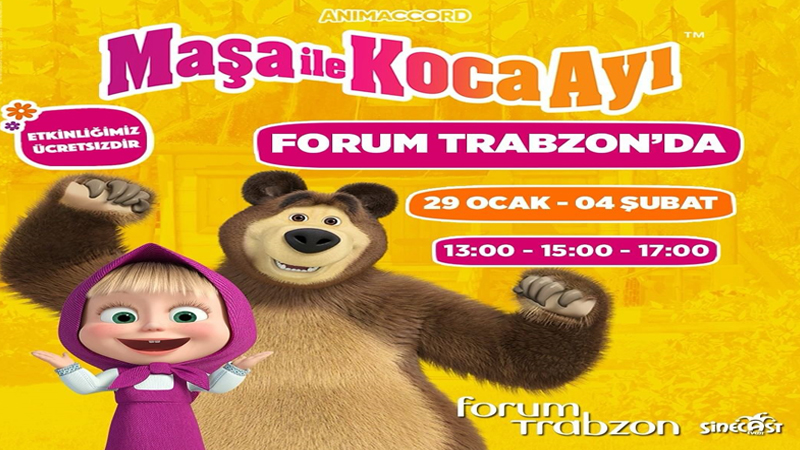 Yarıyıl tatilinde Maşa ile Koca Ayı Forum Trabzon’da 